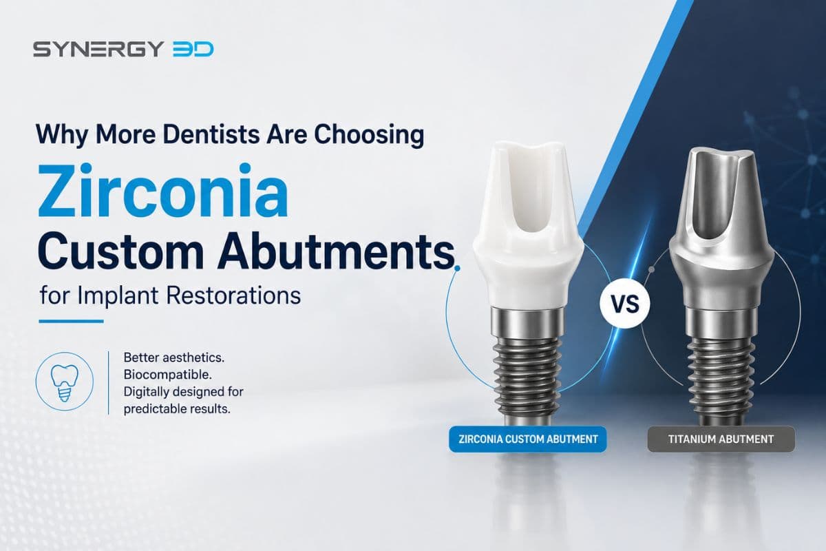Why More Dentists Are Choosing Zirconia Custom Abutments for Implant Restorations